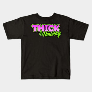 Thick & Thriving Kids T-Shirt